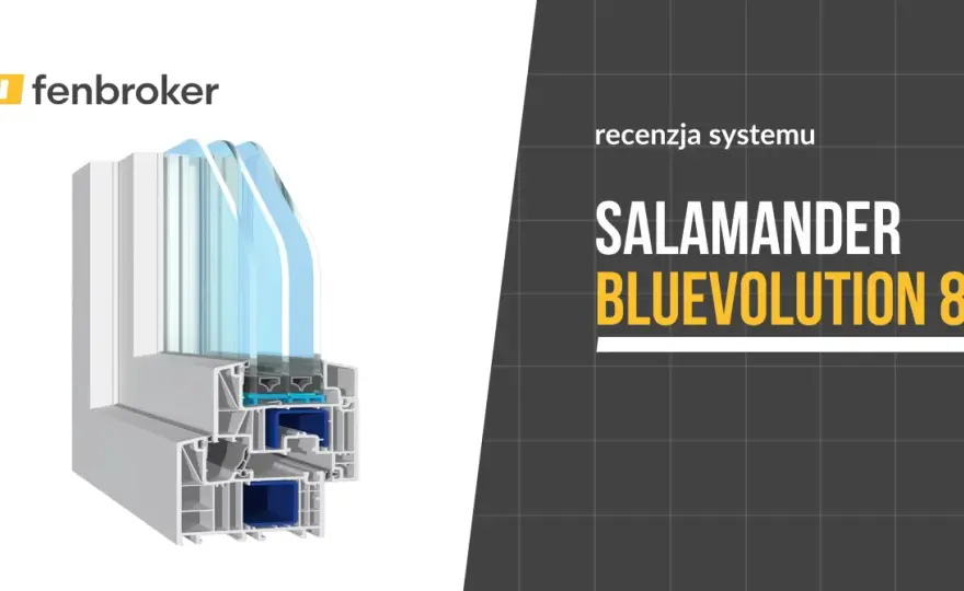 Salamander bluEvolution 82 vs 92 - Które okna wybrać?